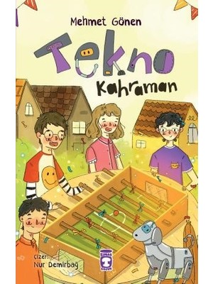 Timaş Çocuk Tekno Kahraman - Mehmet Gönen