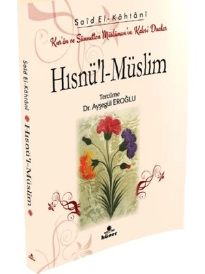 Hısnü’l Müslim / Kur’an ve Sünnetten Müslümanın Kalesi Dualar (Çanta Boy)  -  Said El-Kahtani
