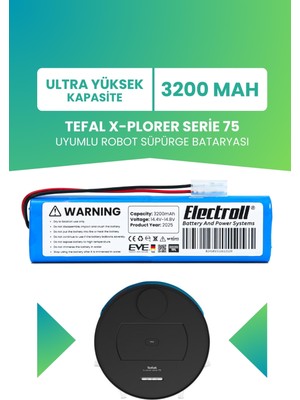 Electroll Tefal X-Plorer Serie 75 Uyumlu Batarya (Ultra Yüksek Kapasite) 3200MAH Pil Robot Süpürge Bataryası RG7675