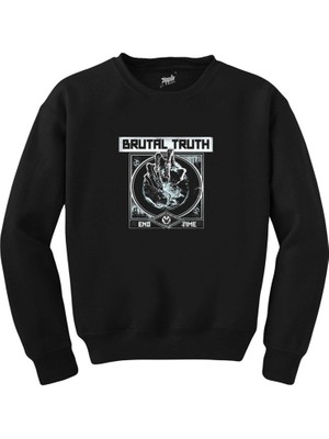 Brutal Truth End Time Siyah Sweatshirt
