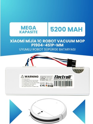 Electroll Xiaomi Mijia 1C Robot Vacuum Mop P1904-4S1P-MM Uyumlu Batarya (YÜKSEK KAPASİTE) 5200mah Pil Robot