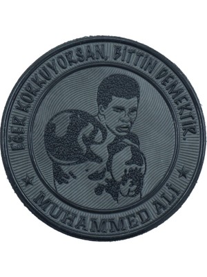 Kordak Muhammed Ali “eğer Korkuyorsan, Bittin Demektir” Bej Patch – 7 cm