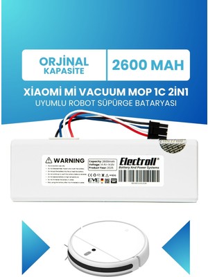 Electroll Xiaomi Mi Vacuum Mop 1C 2in1 (Orjinal Kapasite) STYTJ01ZHM 2600mAh Robot Süpürge Bataryası