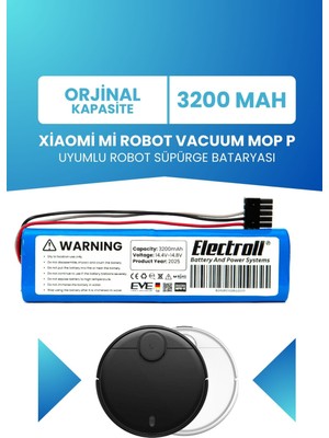 Electroll Xiaomi Mi Robot Vacuum Mop P Uyumlu Batarya (ORJİNAL KAPASİTE) 3200mah Pil Robot Süpürge Bataryası