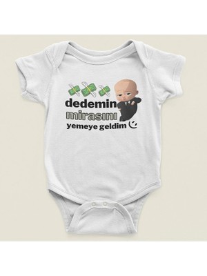 Sevbano Dedemin Mirasını Yemeye Geldim Yazılı Pamuklu Yumuşak Unisex Çıtçıtlı Body Zıbın