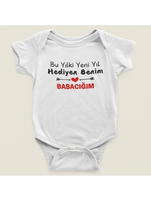 Sevbano Bu Yıl Ki Yeni Yıl Hediyen Benim Babacığım Yazılı Pamuklu Yumuşak Unisex Çıtçıtlı Body Zıbın