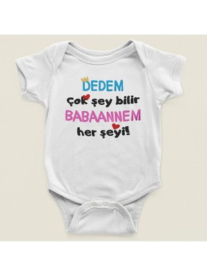 Sevbano Dedem Çok Şey Bilir Babaannem ! Her Şeyi Yazılı Pamuklu Yumuşak Unisex Çıtçıtlı Body Zıbın