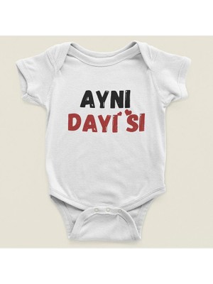 Sevbano Aynı Dayısı Yazılı Pamuklu Yumuşak Unisex Çıtçıtlı Body Zıbın