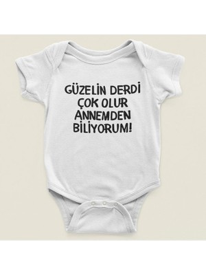 Sevbano Güzelin Derdi Çok Olur Annemden Biliyorum ! Yazılı Pamuklu Yumuşak Unisex Çıtçıtlı Body Zıbın