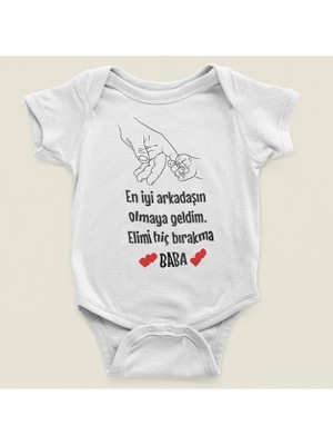 Sevbano Arkadaşın Olmaya Geldim Elimi Hiç Bırakma Baba Yazılı Pamuklu Yumuşak Unisex Çıtçıtlı Body Zıbın