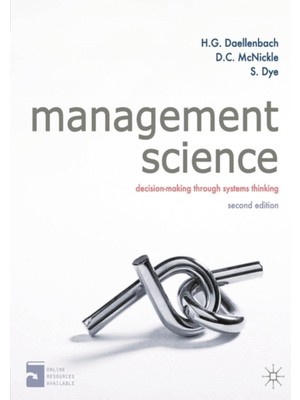 Management Science 2e : Decision Making Through Systems Thinking