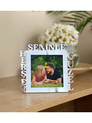Giftmoda Herşey Seninle Güzel Fotoğraf Standlı Mdf Çerçeve Gümüş