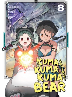 Kayıp Kıta Yayınları Kuma Kuma Kuma Bear Cilt 8 Kumanano Aksiyon Dolu 176 Sayfa Ciltsiz