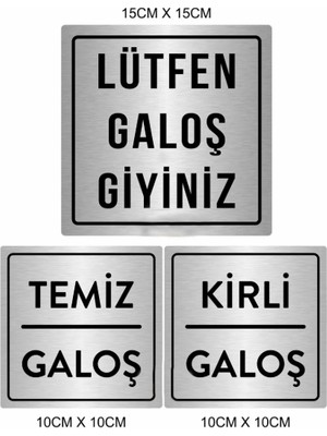 Temiz - Kirli Galoş ve Lütfen Galoş Giyiniz Yazısı Alüminyum Metal 3lü Levha