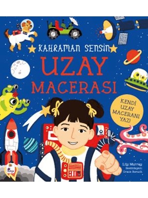 Kahraman Sensin - Uzay Macerası - Lilly Murray