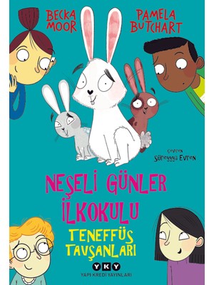 Yapı Kredi Yayınları Yapı Kredi Neşeli Günler İlkokulu Teneffüs Tavşanları - Pamela Butchart 9 - 12 Yaş Çocuk Öykü
