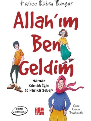 Aile Yayınları Allah’ım Ben Geldim - Hatice Kübra Tongar