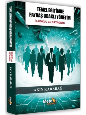 Temel Eğitimde Paydaş Odaklı Yönetim