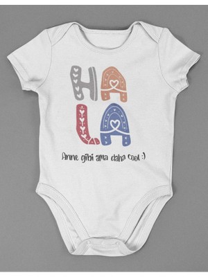 Sevbano Hala Anne Gibi Ama Daha Cool ! Yazılı Pamuklu Yumuşak Unisex Çıtçıtlı Body Zıbın