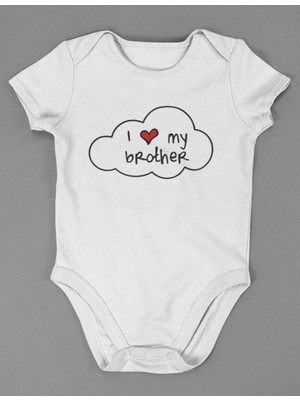 Sevbano I Love My Brother ! Yazılı Pamuklu Yumuşak Unisex Çıtçıtlı Body Zıbın