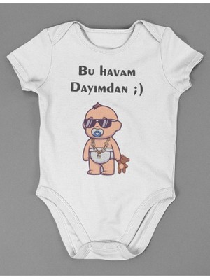 Sevbano Bu Havam Dayımdan ! Yazılı Pamuklu Yumuşak Unisex Çıtçıtlı Body Zıbın