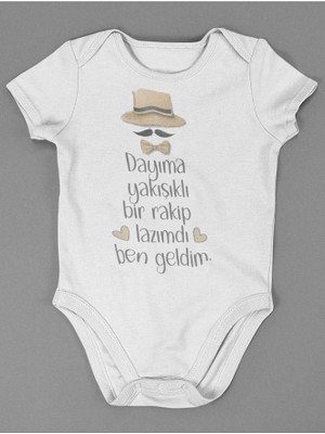 Sevbano Dayıma Yakışıklı Bir Rakip Lazımdı Ben Geldim ! Yazılı Pamuklu Yumuşak Unisex Çıtçıtlı Body Zıbın