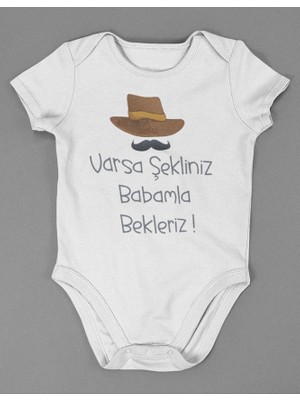 Sevbano Varsa Şekliniz Babamla Bekleriz ! Yazılı Pamuklu Yumuşak Unisex Çıtçıtlı Body Zıbın