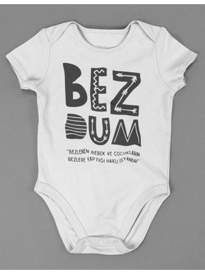 Sevbano Bezdum ! Yazılı Pamuklu Yumuşak Unisex Çıtçıtlı Body Zıbın