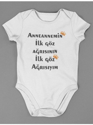 Sevbano Anneannemin Ilk Göz Ağrısının Ilk Göz Ağrısıyım ! Yazılı Pamuklu Yumuşak Unisex Çıtçıtlı Body Zıbın