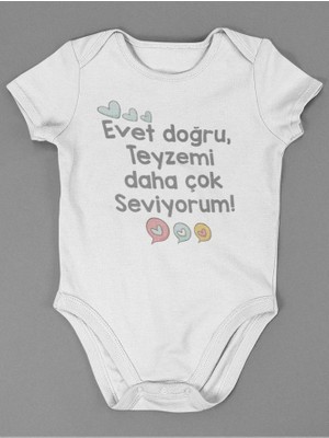 Sevbano Evet Doğru Teyzemi Daha Çok Seviyorum ! Yazılı Pamuklu Yumuşak Unisex Çıtçıtlı Body Zıbın