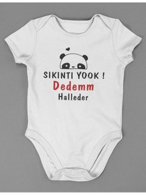 Sevbano Sıkıntı Yok Dedem Halleder ! Yazılı Pamuklu Yumuşak Unisex Çıtçıtlı Body Zıbın