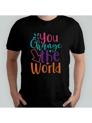 Pixxa You Change The World Motivasyon Unisex %100 Pamuklu Bisiklet Yaka T-Shirt