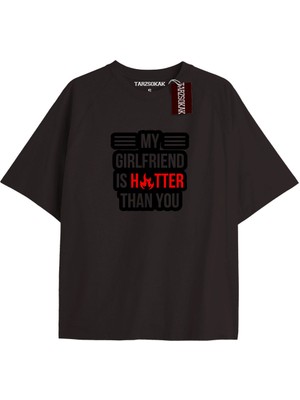 Tarzsokak My Gırlfrıend Is Hotter Than You