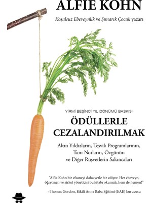 Ödüllerle Cezalandırılmak – Yirmi Beşinci Yıl Dönümü Baskısı - Alfie Kohn