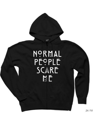 Normal People Scare Me Siyah Fermuarlı Kapşonlu Sweatshirt