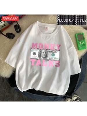 Tarz Sokak Para Bize Gücü Konuşuyor Dolar T Shirt Femme Chic S-Xxxl T-Shirt Tasarım Rahat Tee Gömlek Kıd