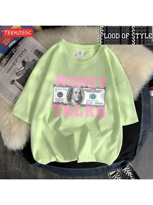 Tarz Sokak Para Bize Gücü Konuşuyor Dolar T Shirt Femme Chic S-Xxxl T-Shirt Tasarım Rahat Tee Gömlek Kıd