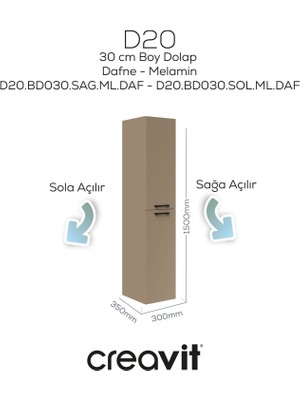 D20 30 cm Sağa Açılır Boy Dolabı Dafne Melamin Kapak (Demonte)