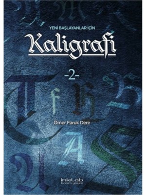 İnkılab Yayınları Yeni Başlayanlar İçin Kaligrafi kitabı-2-güzel yazı kitabı, anatomik ölçülü