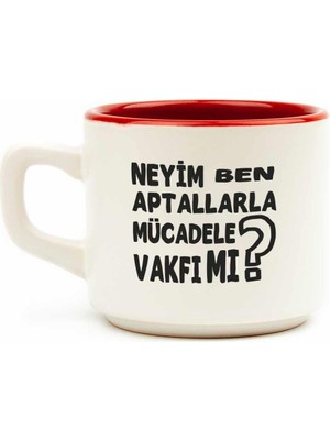 Neyim Ben? Aptallarla Mücadele Vakfı Mı? Beyaz Venüs Kupa - Hediye Seramik Kupa