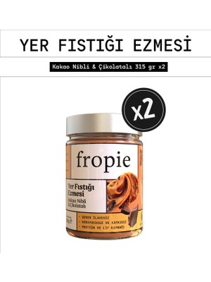 Fropie Yer Fıstığı Ezmesi - Kakao Nibli ve Çikolatalı 315 gr x 2 Adet