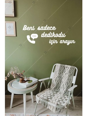 Beni Sadece Dedikodu Için Arayın Yazılı Ahşap Duvar Dekoru Süsü Tablosu