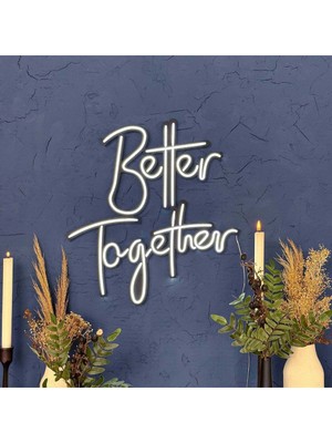 Better Together Neon Metal Duvar Dekor Yazı Temalı Neon