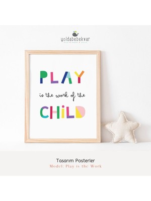 Play Is The Work - Poster Baskı