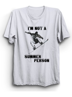 Snowboard, Kayak, I'm Not Summer Person, Yaz Insanı Değilim, %100 Pamuk Tişört
