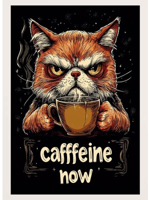 Baskılı Duvar Posteri 25X17CM 3mm Foreks Dekota ( Cafffeine Now)
