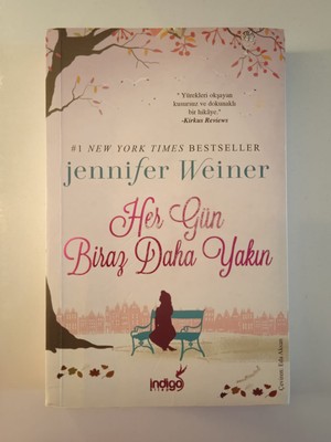 Her Gün Biraz Daha Yakın - Jennifer Weiner