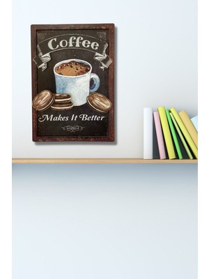 3 Boyutlu Ahşap Tablo Coffee Makes It Better Mutfak Cafe Mdf Duvar Dekoru 20X30 cm