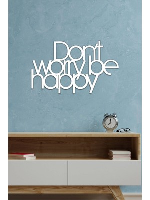 "don't Worry Be Happy" Ahşap Duvar Yazısı, Dekoru, Süsü, Tablo