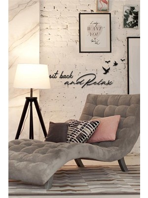 Sit Back And Relax Yazılı Dekoratif Ahşap Tablo